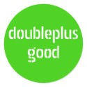 doubleplusgood stickers sticker