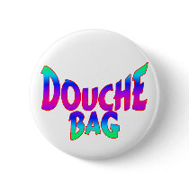 Douche Bag buttons by goldnsun Douche Bag buttons