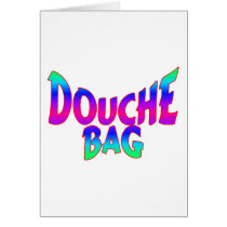 Douche Bag cards by goldnsun Douche Bag cards