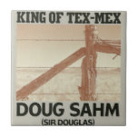Doug Sahm The King Of Tex-Mex Tiles