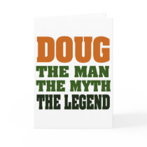 Doug - the Man, the Myth, the Legend! cards