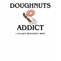 Doughnuts Addict t-shirts by foodshirts Doughnuts Addict t-shirts