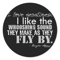 Douglas Adams Deadlines Quote stickers by incognitashop Douglas Adams Deadlines Quote stickers