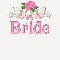 Dove & Rose - Bride T-shirt