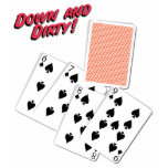Down and Dirty - Poker Slang - Play To Win Shirt