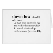 DOWN LOW / D.L. (definition) cards by gay_pride DOWN LOW / D.L. (definition) cards