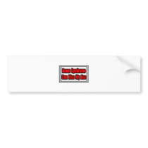 Down Syndrome Can Kiss My Ass bumper stickers
