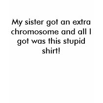 Down Syndrome Extra Chromosome Fitted Ladie's Tee t-shirts by cheesecubes Down Syndrome Extra Chromosome Fitted Ladie's Tee t-shirts