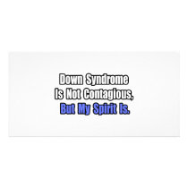 Down Syndrome Is Not Contagious.. photo cards