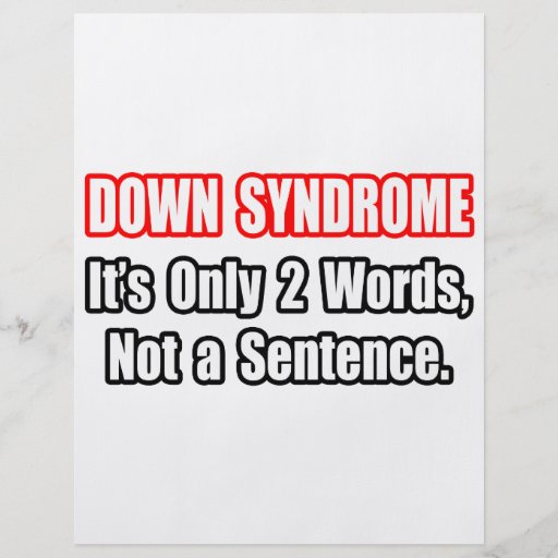 Down Syndrome...Not a Sentence Flyers