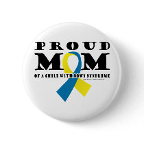 Down Syndrome Proud Mom Buttons