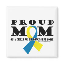 Down Syndrome Proud Mom Magnets
