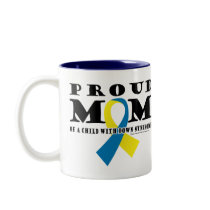 Down Syndrome Proud Mom Mugs
