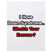 Down Syndrome...What's Your Excuse? Flyer