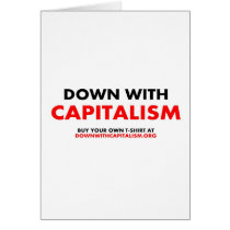 Down With Capitalism Greeting Card