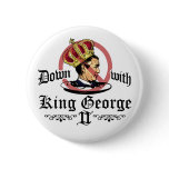Down With King George Button 