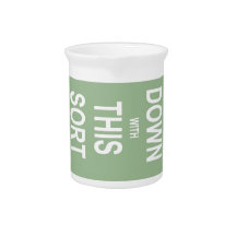 Down With This Sort Of Thing Beverage Pitchers