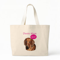 Doxie Mom   "I love that woman!" Dachshund Bag
