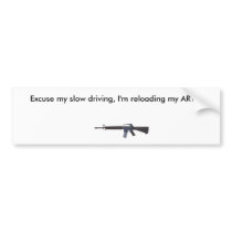 DPMSClassicA2Rifle-400, Excuse my slow driving,... bumper stickers