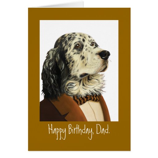 dr044 english setter happy birthday dad card zazzle old english sheepdog christmas card