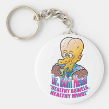 Dr. Bum Head Prescribes Healthy Bowels. Keychains