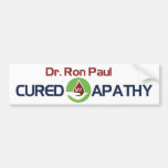 Dr. Ron Paul Cured My Apathy Bumper Stickers