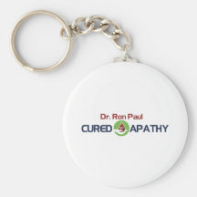 Dr. Ron Paul Cured My Apathy Keychains