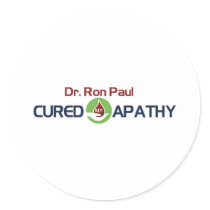 Dr. Ron Paul Cured My Apathy Round Stickers
