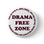 Drama Free Zone Button