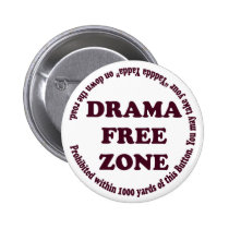 Drama Free Zone Button buttons