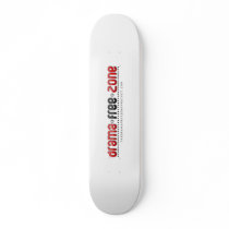Drama Free Zone Skate Board skateboards by thedramafreezone Drama Free Zone Skate Board skateboards