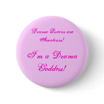 Drama Goddess! Button
