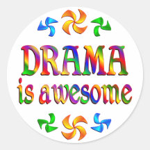 Drama is Awesome Round Stickers