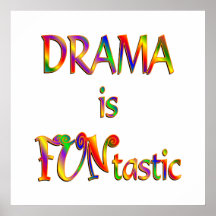 Drama is FUNtastic Posters