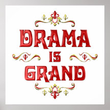 Drama is Grand Poster