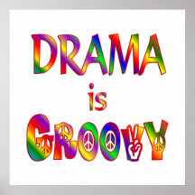 Drama is Groovy Poster