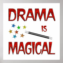Drama is Magical Print