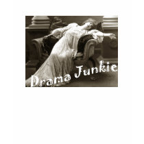drama junkie t-shirts