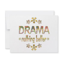 DRAMA Nothing Better invitations