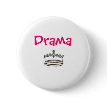 Drama Queen Button by meggers8282 Drama Queen Button