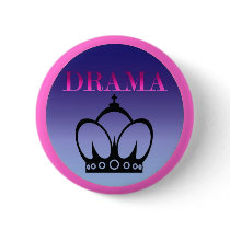 Drama Queen Pinback Buttons