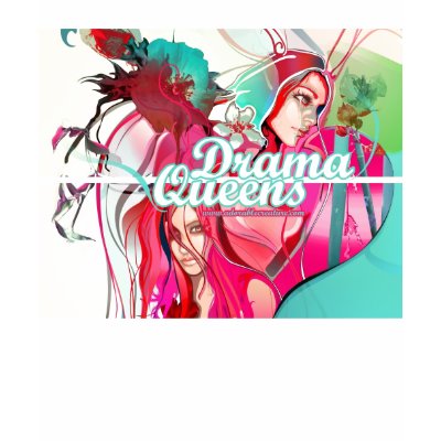 Drama Queens T Shirt by Mered1th