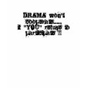 DRAMA T-Shirt by COLOREDBeautiFUZ DRAMA T-Shirt