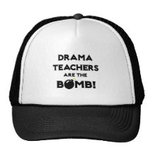 Drama Teachers Are The Bomb! Hat