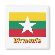 Drapeau Birmanie avec le nom en français Fridge Magnet