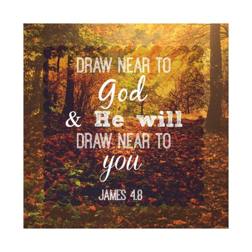 Draw Near to God Bible Verse Canvas Print Zazzle