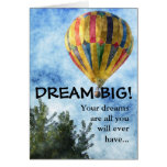 Dream as big as you can cards