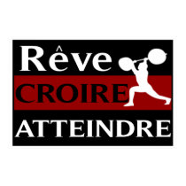 Dream Believe Achieve French Weightlifter Poster
