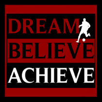 Dream Believe Achieve Soccer Poster posters