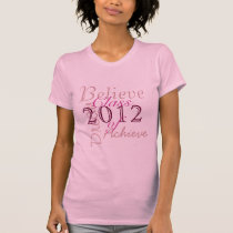 Dream & Believe Class of Graduation Pink T-Shirt